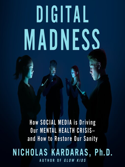 Title details for Digital Madness by Nicholas Kardaras - Wait list